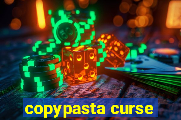 copypasta curse